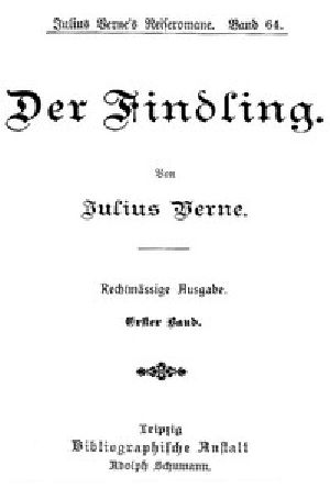 [Gutenberg 46180] • Der Findling. Erster Band.